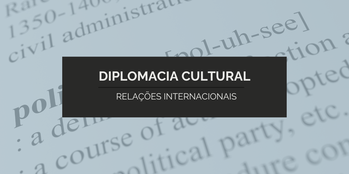 Conceito de Diplomacia Cultural