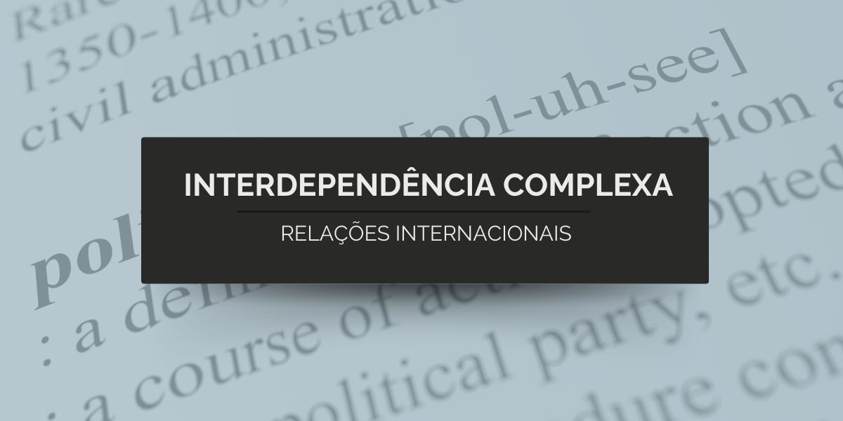 Teoria da Interdependência Complexa