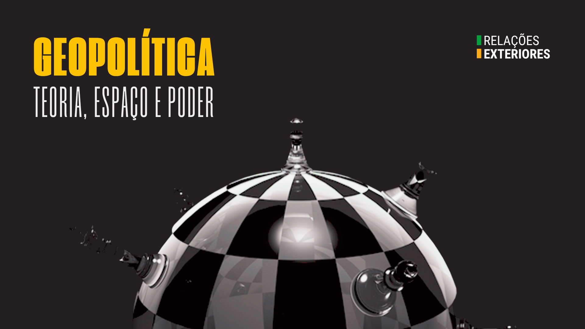 Geopolítica: Teoria, Espaço e Poder