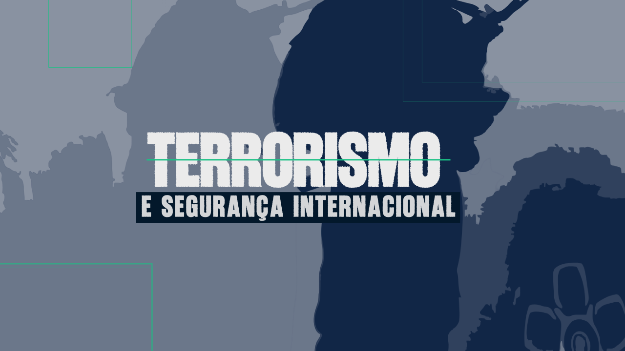 Terrorismo e Segurança Internacional